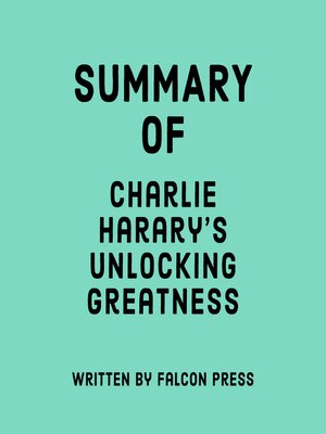 cover image of Summary of Charlie Harary's Unlocking Greatness
